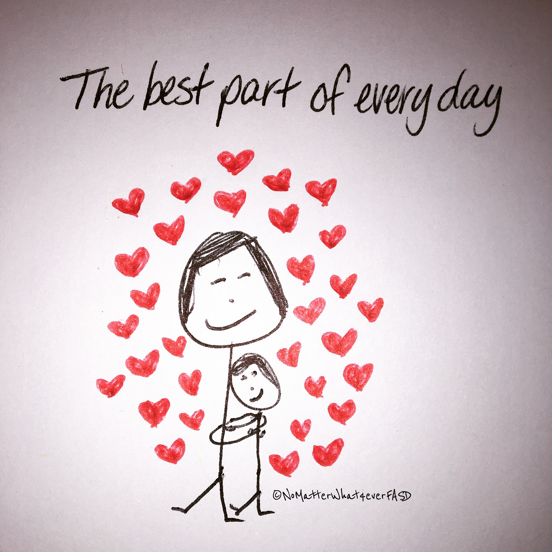 Drawn image of an adult and child embraced surrounded by red hearts and the words The best part of everyday.